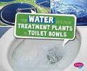 How Water Gets from Treatment Plants to Toilet Bowls (Here to There)