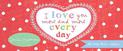 I Love You More and More Every Day: 22 Lovey Dovey Coupons