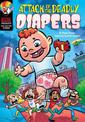 Side-Splitting Stories: Attack of the Deadly Diapers