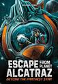 Beyond the Farthest Star (Escape from Planet Alcatraz)