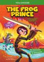 Fractured Fairy Tales: The Frog Prince: An Interactive Fairy Tale Adventure
