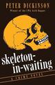 Skeleton-in-Waiting: A Crime Novel