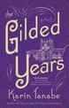 The Gilded Years: A Novel