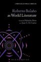 Roberto Bolano as World Literature