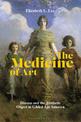 The Medicine of Art: Disease and the Aesthetic Object in Gilded Age America