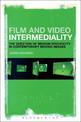 Film and Video Intermediality: The Question of Medium Specificity in Contemporary Moving Images