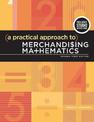 A Practical Approach to Merchandising Mathematics Revised First Edition: Bundle Book + Studio Access Card