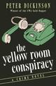 The Yellow Room Conspiracy: A Crime Novel