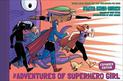 Adventures Of Superhero Girl, The (expanded Edition)