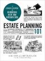 Estate Planning 101: From Avoiding Probate and Assessing Assets to Establishing Directives and Understanding Taxes, Your Essenti