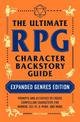 The Ultimate RPG Character Backstory Guide: Expanded Genres Edition: Prompts and Activities to Create Compelling Characters for