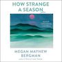 How Strange a Season: Fiction [Audiobook]