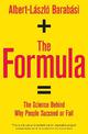 The Formula: The Science Behind Why People Succeed or Fail