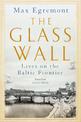 The Glass Wall: Lives on the Baltic Frontier