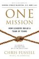 One Mission: How Leaders Build A Team Of Teams