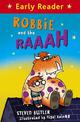 Early Reader: Robbie and the RAAAH