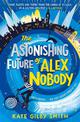 The Astonishing Future of Alex Nobody