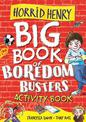 Horrid Henry: Big Book of Boredom Busters: Activity Book