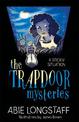The Trapdoor Mysteries: A Sticky Situation: Book 1