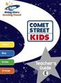 Reading Planet - Comet Street Kids: Teacher's Guide E (Yellow - Orange)