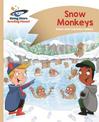Reading Planet - Snow Monkeys - Gold: Comet Street Kids