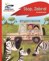 Reading Planet - Stop Zebra! - Red A: Rocket Phonics