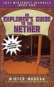 An Explorer's Guide to the Nether: Lost Minecraft Journals, Book Two