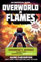 Overworld in Flames: Herobrine?s Revenge Book Two (A Gameknight999 Adventure): An Unofficial Minecrafter?s Adventure