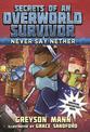 Never Say Nether: Secrets of an Overworld Survivor, #4