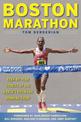 Boston Marathon: Year-by-Year Stories of the World's Premier Running Event