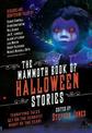 The Mammoth Book of Halloween Stories: Terrifying Tales Set on the Scariest Night of the Year!