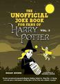 The Unofficial Joke Book for Fans of Harry Potter: Vol. 3