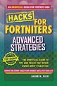 Hacks for Fortniters: Advanced Strategies: An Unofficial Guide to Tips and Tricks That Other Guides Won't Teach You