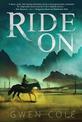 Ride On: A Novel