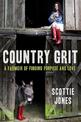 Country Grit: A Farmoir of Finding Purpose and Love