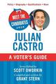Meet the Candidates 2020: Julian Castro: A Voter's Guide