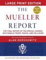 The Mueller Report - Large Print Edition: The Final Report of the Special Counsel into Donald Trump, Russia, and Collusion