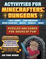Activities for Minecrafters: Dungeons: Puzzles and Games for Hours of Fun! - Logic Games, Code Breakers, Word Searches, Mazes, R
