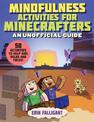 Mindfulness Activities for Minecrafters: An Unofficial Guide