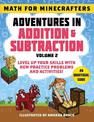Math for Minecrafters: Adventures in Addition & Subtraction (Volume 2): Level Up Your Skills with New Practice Problems and Acti