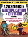 Math for Minecrafters: Adventures in Multiplication & Division (Volume 2): Level Up Your Skills with New Practice Problems and A