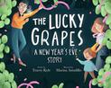 The Lucky Grapes: A New Year's Eve Story