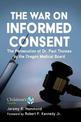A War on Informed Consent: The Persecution of Dr. Paul Thomas by the Oregon Medical Board