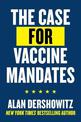 The Case for Vaccine Mandates
