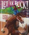 Let 'er Buck!: George Fletcher, the People's Champion