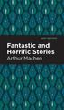 Fantastic and Horrific Stories