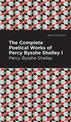 The Complete Poetical Works of Percy Bysshe Shelley Volume I