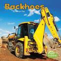 Backhoes (Construction Vehicles at Work)