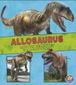 Allosaurus and its Relatives: the Need-to-Know Facts (Dinosaur Fact Dig)