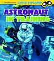 Astronaut in Training (Little Astronauts)
